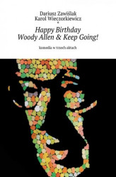 Okładka: Happy Birthday Woody Allen & Keep Going!