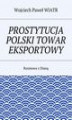 Okładka książki: PROSTYTUCJA POLSKI TOWAR EKSPORTOWY