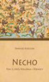 Okładka książki: Necho. Tom 2: Król Południa i Północy