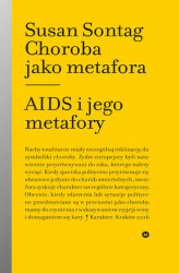 Okładka: Choroba jako metafora. AIDS i jego metafory