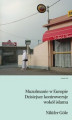 Okładka książki: Muzułmanie w Europie. Dzisiejsze kontrowersje wokół islamu