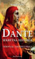 Okładka książki: Dante. Sekretna historia