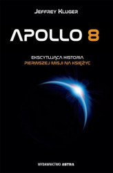 Okładka: Apollo 8. Ekscytująca historia pierwszej misji na Księżyc