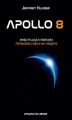Okładka książki: Apollo 8. Ekscytująca historia pierwszej misji na Księżyc