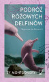 Okładka książki: Podróż różowych delfinów. Wyprawa do Amazonii