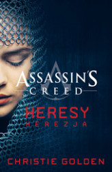 Okładka: Assassin's Creed: Heresy. Herezja