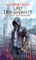 Okładka książki: Assassin's Creed: Last Descendants. Ostatni potomkowie