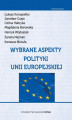 Okładka książki: Wybrane aspekty polityki Unii Europejskiej