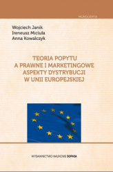 Okładka: Teoria popytu a prawne i marketingowe aspekty dystrybucji w unii europejskiej