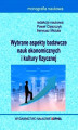 Okładka książki: Wybrane aspekty badawcze nauk ekonomicznych i kultury fizycznej (red.) Paweł Cięszczyk, Ireneusz Miciuła