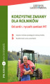 Okładka książki: Korzystne zmiany dla rolników Od 2016 r. ryczałt zamiast PIT