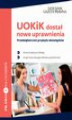 Okładka książki: UOKiK dostał nowe uprawnienia Przedsiębiorcom przybyło obowiązków