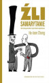 Okładka książki: Źli samarytanie. Mit wolnego handlu i tajna historia kapitalizmu
