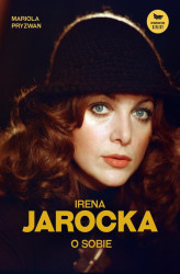 Okładka: Irena Jarocka o sobie