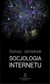 Okładka książki: Socjologia internetu