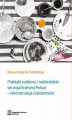 Okładka książki: Praktyki rodzinne i rodzicielskie we współczesnej Polsce