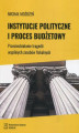 Okładka książki: Instytucje polityczne i proces budżetowy