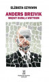 Okładka książki: Anders Breivik. Między dumą a wstydem