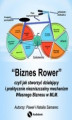 Okładka książki: Biznes Rower, czyli jak stworzyć działający i praktycznie niezniszczalny mechanizm własnego biznesu w MLM