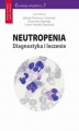Okładka książki: Neutropenia - diagnostyka i leczenie