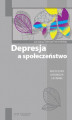 Okładka książki: Depresja a społeczeństwo