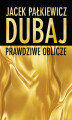 Okładka książki: Dubaj. Prawdziwe oblicze