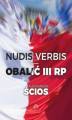 Okładka książki: Nudis verbis - obalić III RP