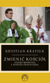 Okładka książki: Zmienić Kościół. Synod młodych i papieża Franciszka