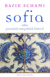 Okładka: Sofia albo początek wszystkich historii