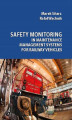 Okładka książki: Safety monitoring in maintenance management systems for railway vehicles