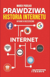 Okładka: Prawdziwa Historia Internetu - wydanie III rozszerzone