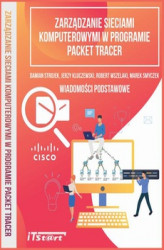 Okładka: Zarządzanie sieciami komputerowymi w programie Packet Tracer