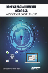 Okładka: Konfiguracja Firewalli CISCO ASA w programie Packet Tracer