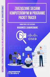 Okładka: Zarządzanie sieciami komputerowymi w programie Packet Tracer