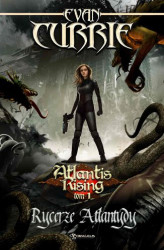 Okładka: Atlantis Rising. Tom 1. Rycerze Atlantydy
