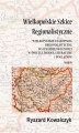 Okładka książki: Wielkopolskie szkice regionalistyczne Tom 6