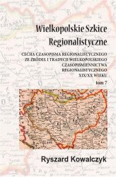 Okładka: Wielkopolskie szkice regionalistyczne Tom 7