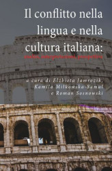 Okładka: Il conflitto nella lingua e nella cultura italiana: analisi, interpretazioni, prospettive