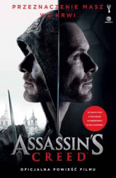 Okładka: Assassin's Creed: Oficjalna powieść filmu