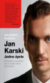 Okładka książki: Jan Karski. Jedno życie. Tom 2. Inferno