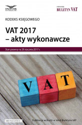 Okładka: VAT 2017 – akty wykonawcze