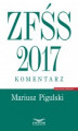 Okładka książki: ZFŚS 2017. Komentarz