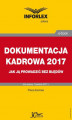 Okładka książki: Dokumentacja kadrowa w 2017 r.– jak ją prowadzić bez błędów