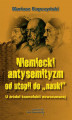 Okładka książki: Niemiecki antysemityzm od utopii do nauki
