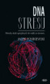 Okładka książki: DNA stresu. Metody służb specjalnych do walki ze stresem