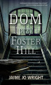 Okładka książki: Dom przy Foster Hill