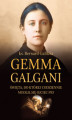Okładka książki: Gemma Galgani. Święta, do której codziennie modlił się o. Pio