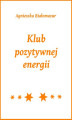 Okładka książki: Klub pozytywnej energii