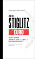 Okładka książki: Euro. W jaki sposób wspólna waluta zagraża przyszłości Europy