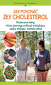 Okładka książki: Jak pokonać zły cholesterol